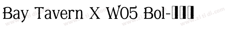 Bay Tavern X W05 Bol字体转换